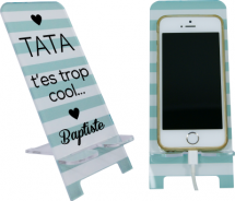 Support Téléphone Tata T'es trop cool - Mod.5 - Cadeau personnalise personnalisable - 1