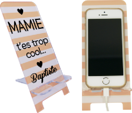 Support Téléphone Mamie T'es trop cool - Mod.6 - Cadeau personnalise personnalisable - 1