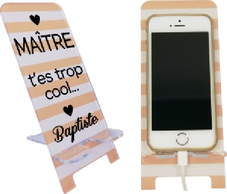 Support Téléphone Maître T'es trop cool - Mod.6 - Cadeau personnalise personnalisable - 1