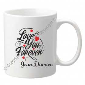 Idée original à offrir à votre St valentin, un mug imprimé avec son prénom, Love You Forever.